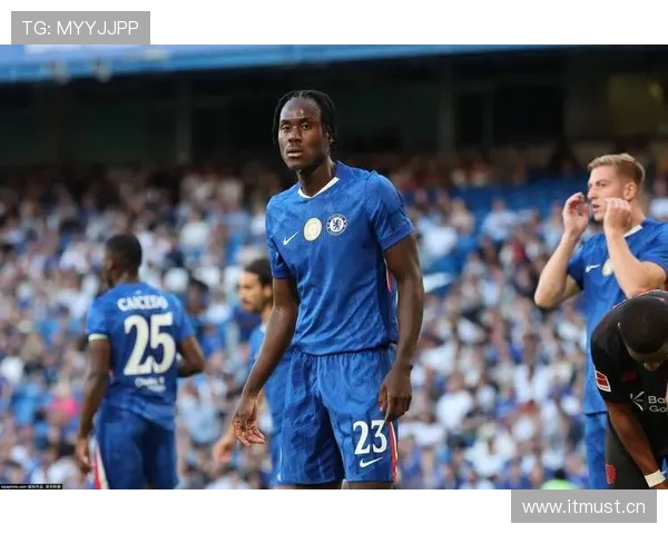 切尔西防线磨合不稳定问题显现，近期表现波动对联赛稳定性构成考验